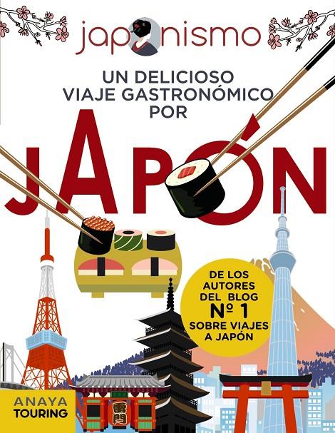 JAPONISMO. UN DELICIOSO VIAJE GASTRONÓMICO POR JAPÓN | 9788491583073 | RODRÍGUEZ GÓMEZ, LUIS ANTONIO/TOMÀS AVELLANA, LAURA | Llibreria Ombra | Llibreria online de Rubí, Barcelona | Comprar llibres en català i castellà online