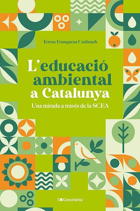 L'EDUCACIÓ AMBIENTAL A CATALUNYA | 9788413564333 | FRANQUESA CODINACH, TERESA | Llibreria Ombra | Llibreria online de Rubí, Barcelona | Comprar llibres en català i castellà online