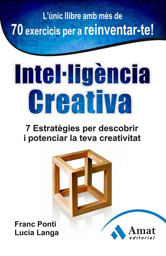 INTEL.LIGÈNCIA CREATIVA | 9788497355001 | PONTI ROCA, FRANC/LANGA GARCIA, LUCIA | Llibreria Ombra | Llibreria online de Rubí, Barcelona | Comprar llibres en català i castellà online