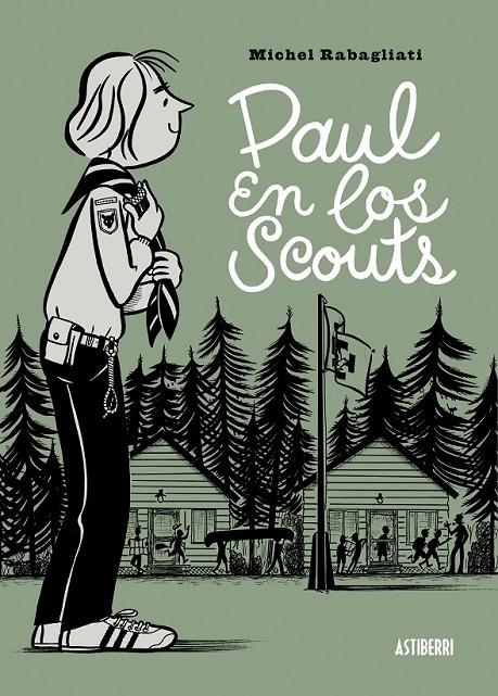 PAUL EN LOS SCOUTS | 9788415685463 | RABAGLIATI, MICHEL | Llibreria Ombra | Llibreria online de Rubí, Barcelona | Comprar llibres en català i castellà online