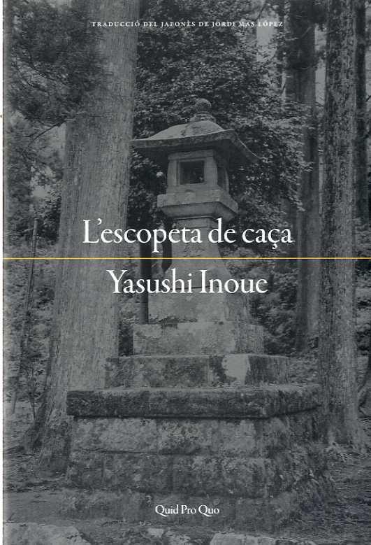 L'ESCOPETA DE CAÇA | 9788417410025 | INOUE, YASUSHI | Llibreria Ombra | Llibreria online de Rubí, Barcelona | Comprar llibres en català i castellà online