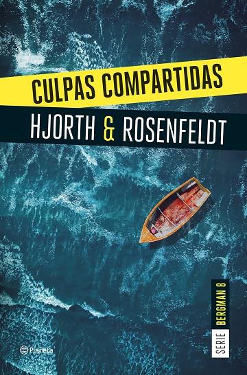 CULPAS COMPARTIDAS (SERIE BERGMAN 8) | 9788408290940 | HJORTH, MICHAEL/ROSENFELDT, HANS | Llibreria Ombra | Llibreria online de Rubí, Barcelona | Comprar llibres en català i castellà online