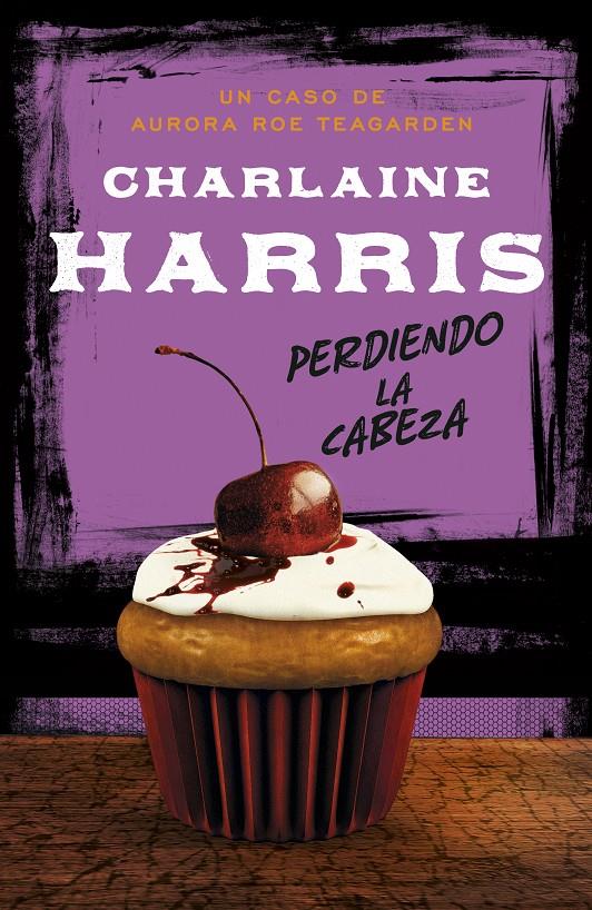 PERDIENDO LA CABEZA | 9788483654606 | CHARLAINE HARRIS | Llibreria Ombra | Llibreria online de Rubí, Barcelona | Comprar llibres en català i castellà online