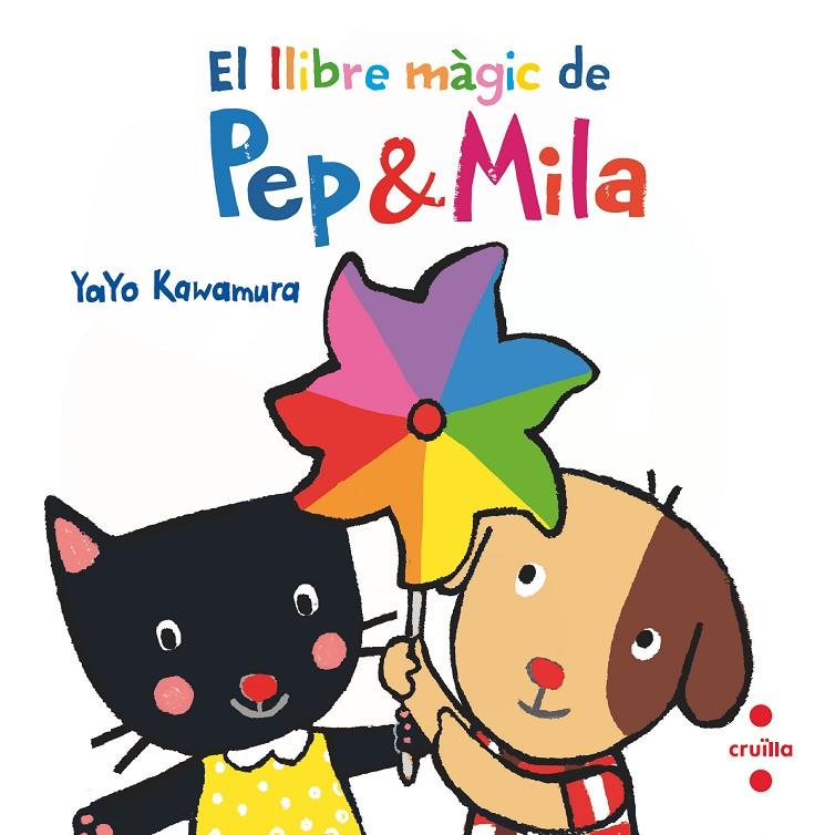  EL LLIBRE MÀGIC DE PEP & MILA BANYERA | 9788466149747 | KAWAMURA, YAYO | Llibreria Ombra | Llibreria online de Rubí, Barcelona | Comprar llibres en català i castellà online