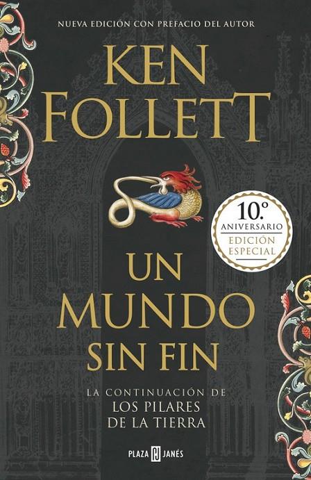 UN MUNDO SIN FIN (EDICIÓN 10º ANIVERSARIO) (SAGA LOS PILARES DE LA TIERRA 2) | 9788401019609 | FOLLETT, KEN | Llibreria Ombra | Llibreria online de Rubí, Barcelona | Comprar llibres en català i castellà online