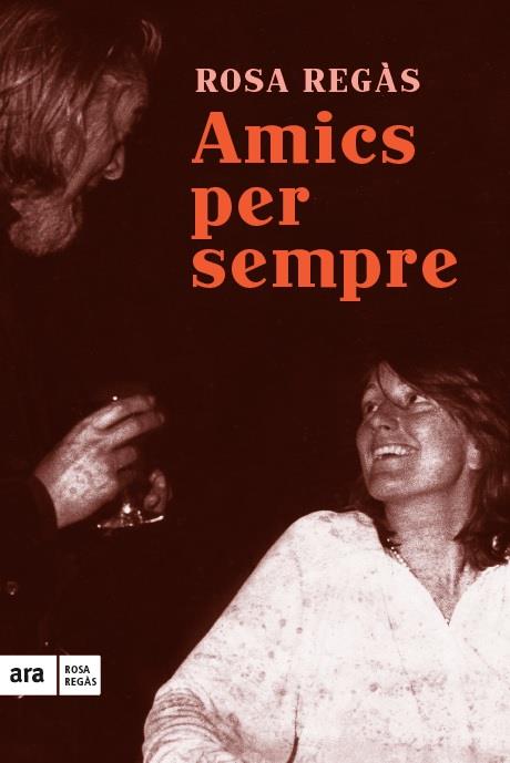 AMICS PER SEMPRE | 9788416154685 | REGÀS PAGÈS, ROSA | Llibreria Ombra | Llibreria online de Rubí, Barcelona | Comprar llibres en català i castellà online