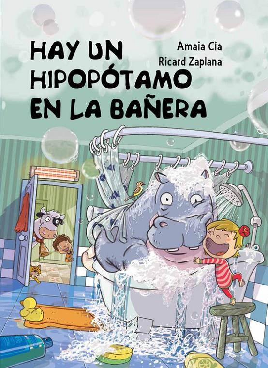 HAY UN HIPOPÓTAMO EN LA BAÑERA | 9788448845049 | ZAPLANA RUIZ,RICARD/CIA ABASCAL,AMAIA | Llibreria Ombra | Llibreria online de Rubí, Barcelona | Comprar llibres en català i castellà online