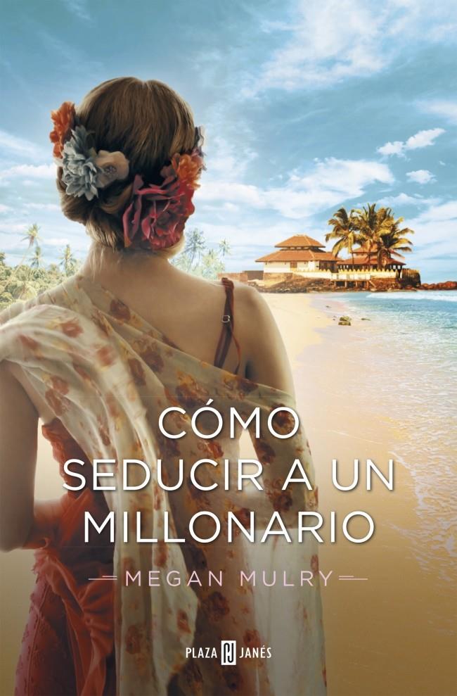 CÓMO SEDUCIR A UN MILLONARIO (AMANTES REALES 3) | 9788401343698 | MEGAN MULRY | Llibreria Ombra | Llibreria online de Rubí, Barcelona | Comprar llibres en català i castellà online