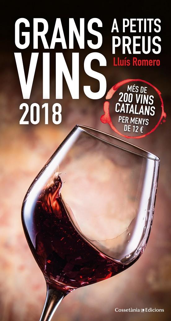 GRANS VINS A PETITS PREUS 2018 | 9788490346693 | ROMERO GARRIDO, LLUÍS | Llibreria Ombra | Llibreria online de Rubí, Barcelona | Comprar llibres en català i castellà online