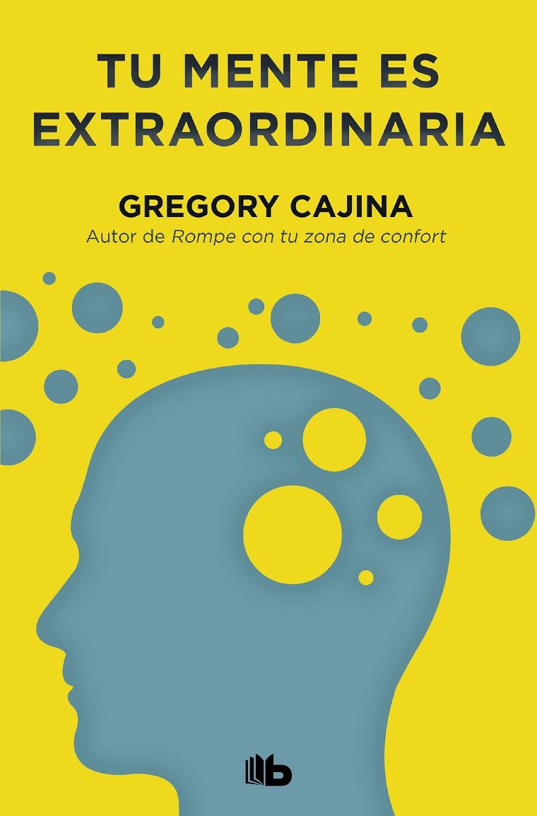 TU MENTE ES EXTRAORDINARIA | 9788490704721 | CAJINA, GREGORY | Llibreria Ombra | Llibreria online de Rubí, Barcelona | Comprar llibres en català i castellà online