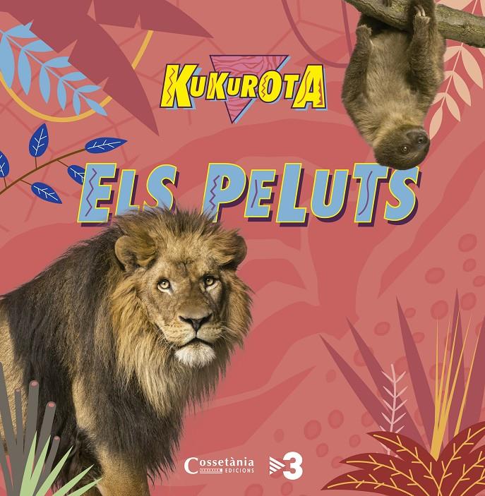 KUKUROTA ELS PELUTS | 9788490345351 | SAÑÉ I PONS, JAUME/BROQUETAS SOLANS, CRISTINA | Llibreria Ombra | Llibreria online de Rubí, Barcelona | Comprar llibres en català i castellà online