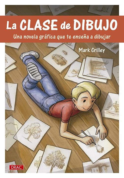 LA CLASE DE DIBUJO | 9788498745498 | CRILLEY, MARK | Llibreria Ombra | Llibreria online de Rubí, Barcelona | Comprar llibres en català i castellà online