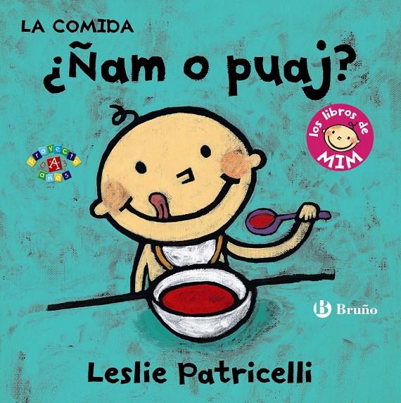 LA COMIDA: ¿ÑAM O PUAJ? | 9788469606353 | PATRICELLI, LESLIE | Llibreria Ombra | Llibreria online de Rubí, Barcelona | Comprar llibres en català i castellà online