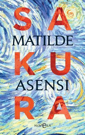 SAKURA | 9788491648246 | ASENSI, MATILDE | Llibreria Ombra | Llibreria online de Rubí, Barcelona | Comprar llibres en català i castellà online