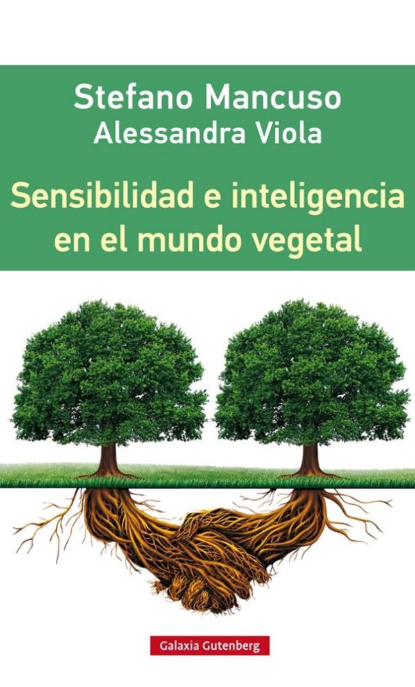 SENSIBILIDAD E INTELIGENCIA EN EL MUNDO VEGETAL | 9788416252312 | MANCUSO, STEFANO Y VITTOLA, ALESSANDRA | Llibreria Ombra | Llibreria online de Rubí, Barcelona | Comprar llibres en català i castellà online