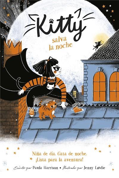 KITTY SALVA LA NOCHE (KITTY) | 9788420453408 | HARRISON, PAULA | Llibreria Ombra | Llibreria online de Rubí, Barcelona | Comprar llibres en català i castellà online