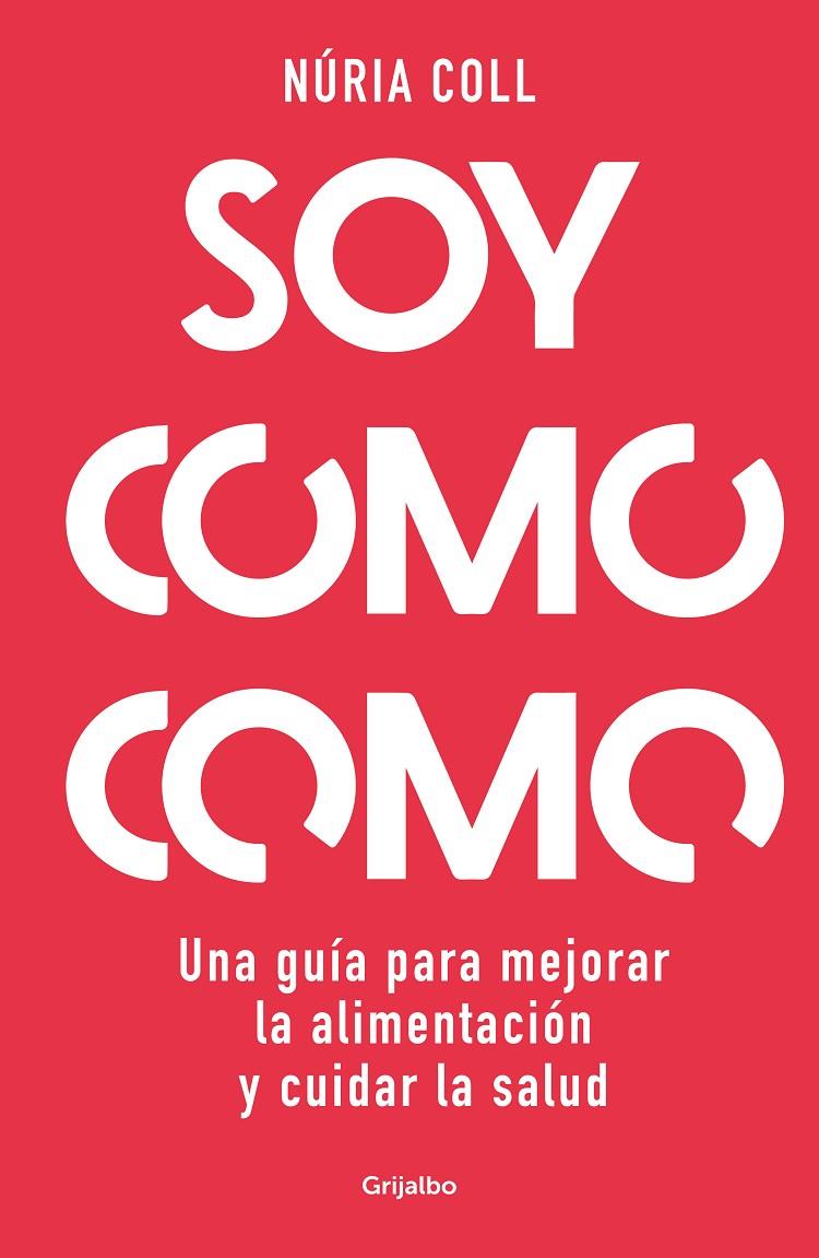 SOY COMO COMO | 9788425363887 | COLL, NÚRIA | Llibreria Ombra | Llibreria online de Rubí, Barcelona | Comprar llibres en català i castellà online