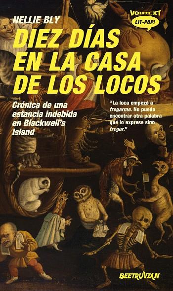 DIEZ DÍAS EN LA CASA DE LOS LOCOS | 9788412726237 | BLY, NELLIE | Llibreria Ombra | Llibreria online de Rubí, Barcelona | Comprar llibres en català i castellà online