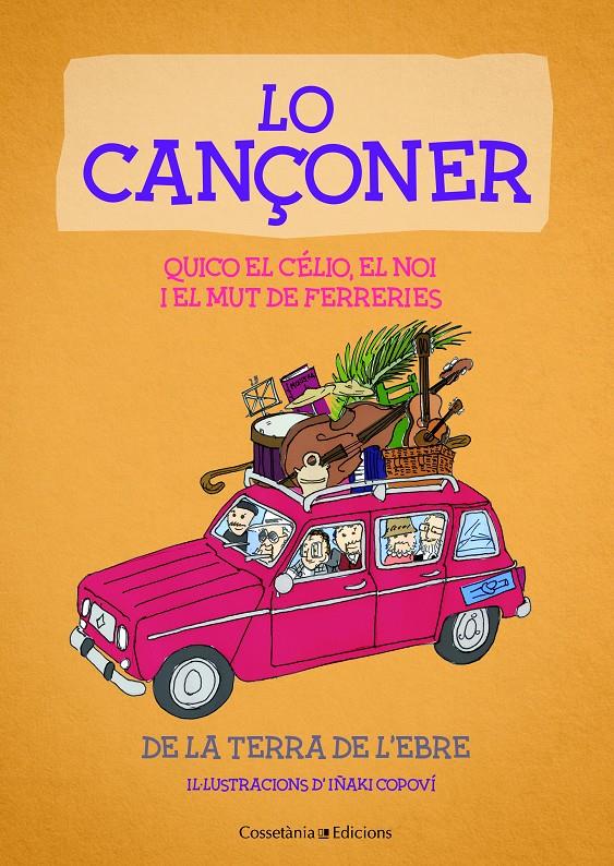 LO CANÇONER | 9788490347232 | EL NOI I EL MUT DE FERRERIES , QUICO EL CÉLIO | Llibreria Ombra | Llibreria online de Rubí, Barcelona | Comprar llibres en català i castellà online