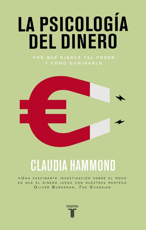 LA PSICOLOGÍA DEL DINERO | 9788430617791 | HAMMOND, CLAUDIA | Llibreria Ombra | Llibreria online de Rubí, Barcelona | Comprar llibres en català i castellà online