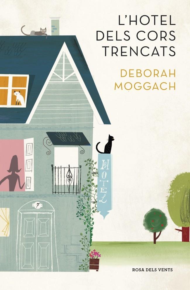 L'HOTEL DELS CORS TRENCATS | 9788401388965 | DEBORAH MOGGACH | Llibreria Ombra | Llibreria online de Rubí, Barcelona | Comprar llibres en català i castellà online