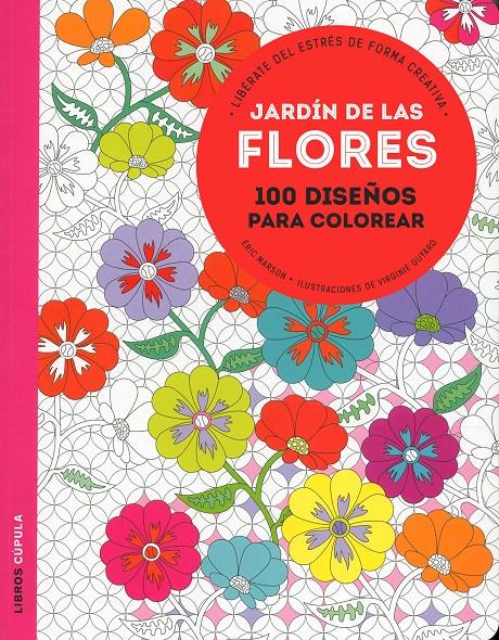 JARDÍN DE LAS FLORES | 9788448021993 | ÉRIC MARSON/VIRGINIE GUYARD | Llibreria Ombra | Llibreria online de Rubí, Barcelona | Comprar llibres en català i castellà online