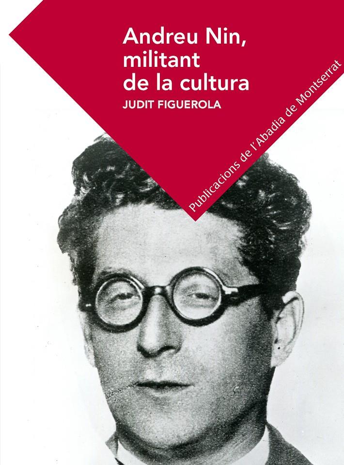 ANDREU NIN, MILITANT DE LA CULTURA | 9788498839500 | FIGUEROLA PERÓ, JUDIT | Llibreria Ombra | Llibreria online de Rubí, Barcelona | Comprar llibres en català i castellà online