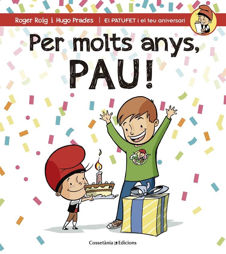 PER MOLTS ANYS, PAU! | 9788490344279 | ROIG CÉSAR, ROGER | Llibreria Ombra | Llibreria online de Rubí, Barcelona | Comprar llibres en català i castellà online