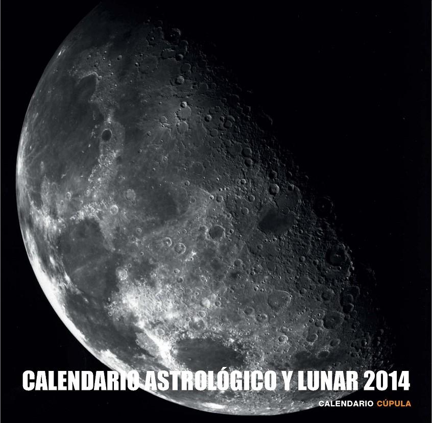 CALENDARIO ASTROLÓGICO Y LUNAR 2014 | 9788448011666 | AA. VV. | Llibreria Ombra | Llibreria online de Rubí, Barcelona | Comprar llibres en català i castellà online