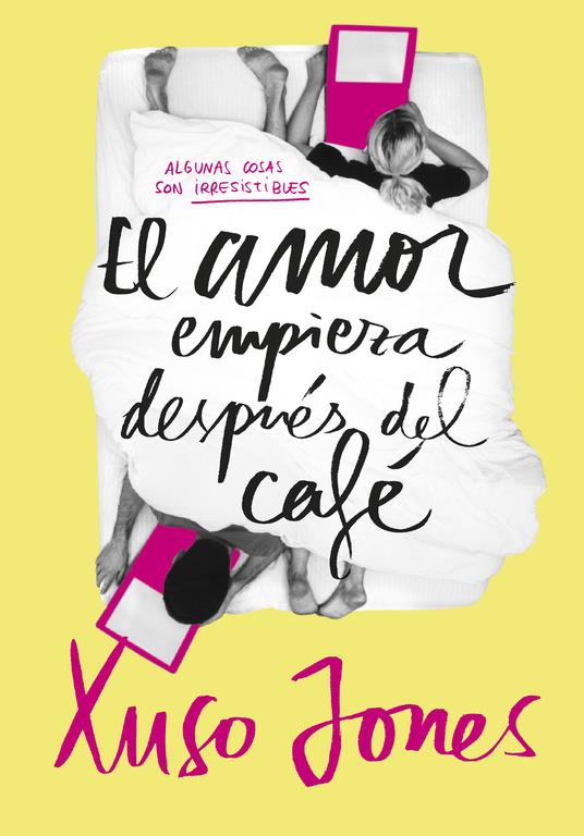 EL AMOR EMPIEZA DESPUÉS DEL CAFÉ | 9788490434635 | JONES, XUSO | Llibreria Ombra | Llibreria online de Rubí, Barcelona | Comprar llibres en català i castellà online