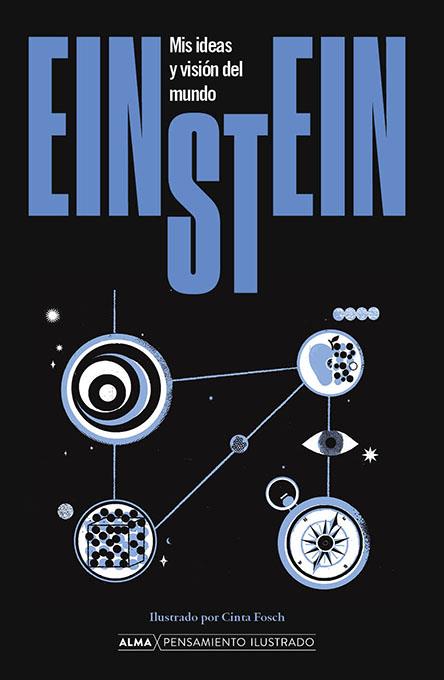 EINSTEIN. MIS IDEAS Y VISIÓN DEL MUNDO | 9788418933868 | EINSTEIN, ALBERT | Llibreria Ombra | Llibreria online de Rubí, Barcelona | Comprar llibres en català i castellà online