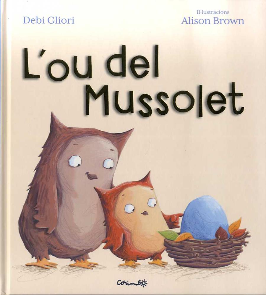 L'OU DEL MUSSOLET | 9788484705567 | DEVI GLIORI | Llibreria Ombra | Llibreria online de Rubí, Barcelona | Comprar llibres en català i castellà online