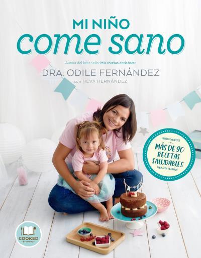 MI NIÑO COME SANO | 9788416720545 | FERNÁNDEZ, ODILE/HERNÁNDEZ, HEVA | Llibreria Ombra | Llibreria online de Rubí, Barcelona | Comprar llibres en català i castellà online