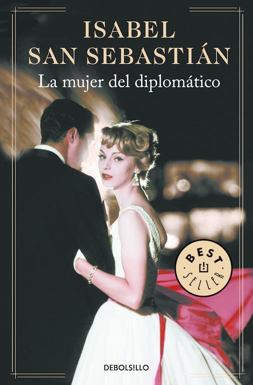 LA MUJER DEL DIPLOMÁTICO | 9788466335270 | SAN SEBASTIAN, ISABEL | Llibreria Ombra | Llibreria online de Rubí, Barcelona | Comprar llibres en català i castellà online