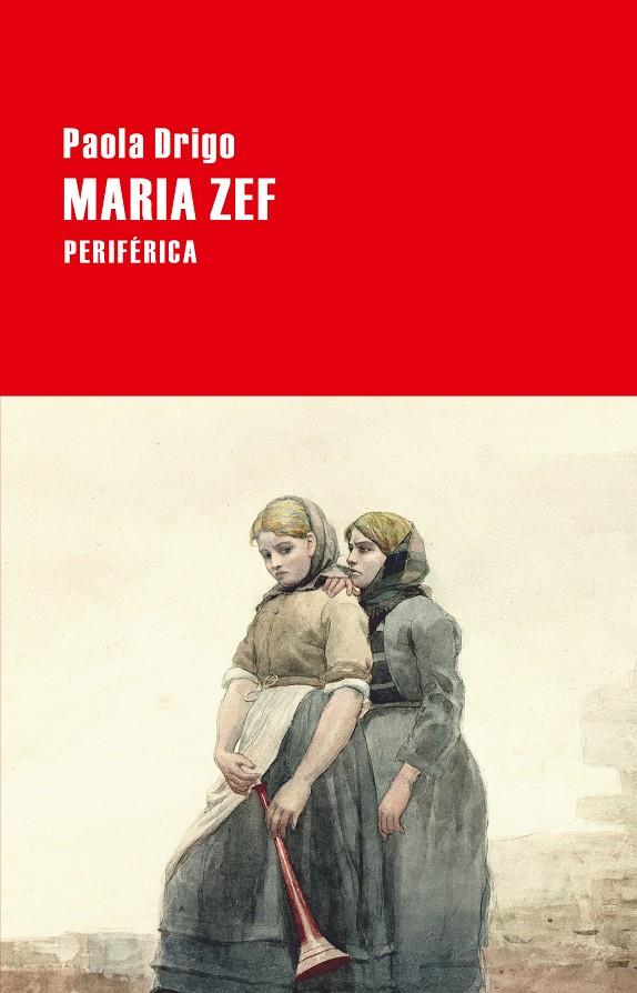 MARIA ZEF | 9788416291366 | DRIGO, PAOLA | Llibreria Ombra | Llibreria online de Rubí, Barcelona | Comprar llibres en català i castellà online