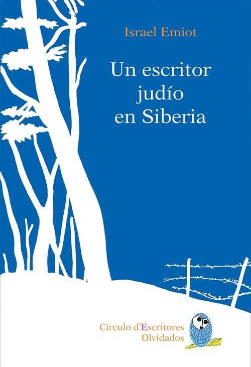 UN ESCRITOR JUDÍO EN SIBERIA | 9788494244445 | ISRAEL EMIOT | Llibreria Ombra | Llibreria online de Rubí, Barcelona | Comprar llibres en català i castellà online