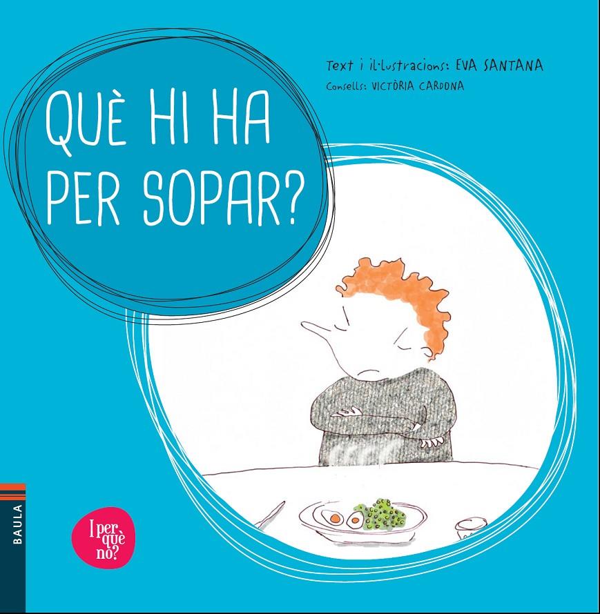 QUÈ HI HA PER SOPAR? | 9788447928514 | EVA SANTANA | Llibreria Ombra | Llibreria online de Rubí, Barcelona | Comprar llibres en català i castellà online