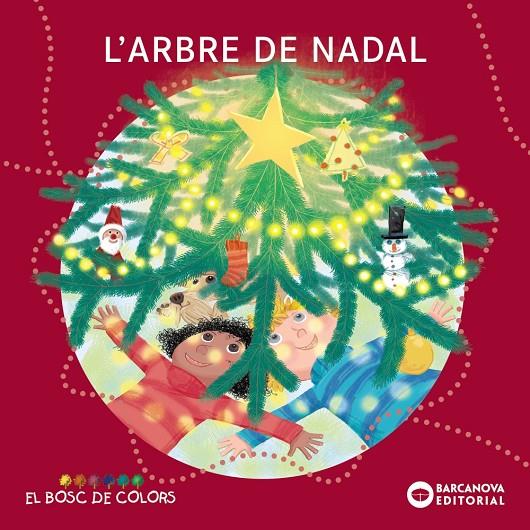 L'ARBRE DE NADAL | 9788448958022 | BALDÓ CABA, ESTEL/GIL JUAN, ROSA/SOLIVA GARRIGA, MARIA | Llibreria Ombra | Llibreria online de Rubí, Barcelona | Comprar llibres en català i castellà online