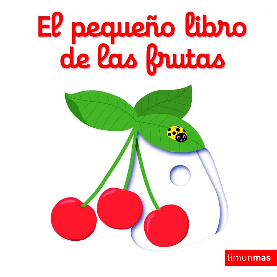 EL PEQUEÑO LIBRO DE LAS FRUTAS | 9788408147848 | NATHALIE CHOUX | Llibreria Ombra | Llibreria online de Rubí, Barcelona | Comprar llibres en català i castellà online