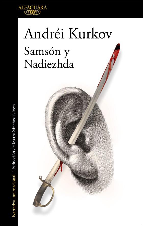 SAMSÓN Y NADIEZHDA | 9788420463643 | KURKOV, ANDRÉI | Llibreria Ombra | Llibreria online de Rubí, Barcelona | Comprar llibres en català i castellà online