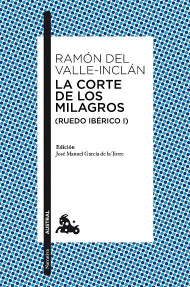 LA CORTE DE LOS MILAGROS (RUEDO IBÉRICO I) | 9788467047325 | RAMÓN DEL VALLE-INCLÁN | Llibreria Ombra | Llibreria online de Rubí, Barcelona | Comprar llibres en català i castellà online