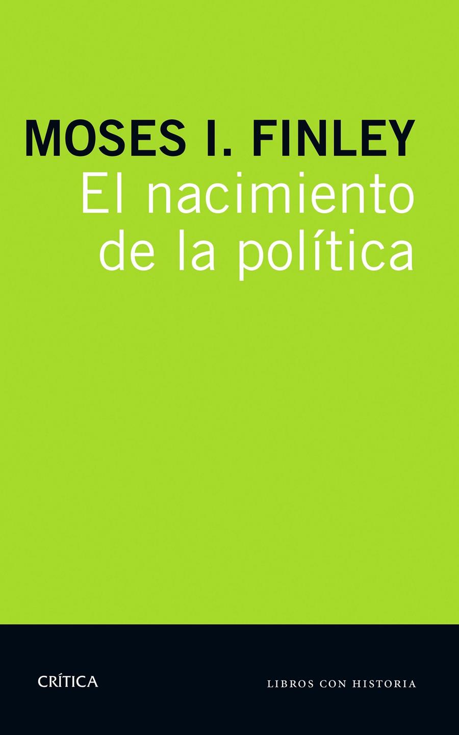 EL NACIMIENTO DE LA POLÍTICA | 9788498929218 | M. I. FINLEY | Llibreria Ombra | Llibreria online de Rubí, Barcelona | Comprar llibres en català i castellà online