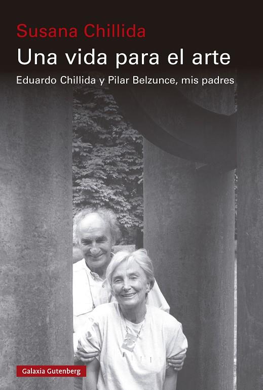 UNA VIDA PARA EL ARTE | 9788410107403 | CHILLIDA, SUSANA | Llibreria Ombra | Llibreria online de Rubí, Barcelona | Comprar llibres en català i castellà online