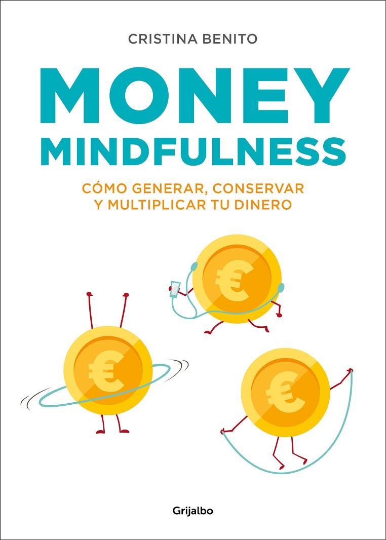 MONEY MINDFULNESS | 9788417338374 | BENITO GRANDE, CRISTINA | Llibreria Ombra | Llibreria online de Rubí, Barcelona | Comprar llibres en català i castellà online