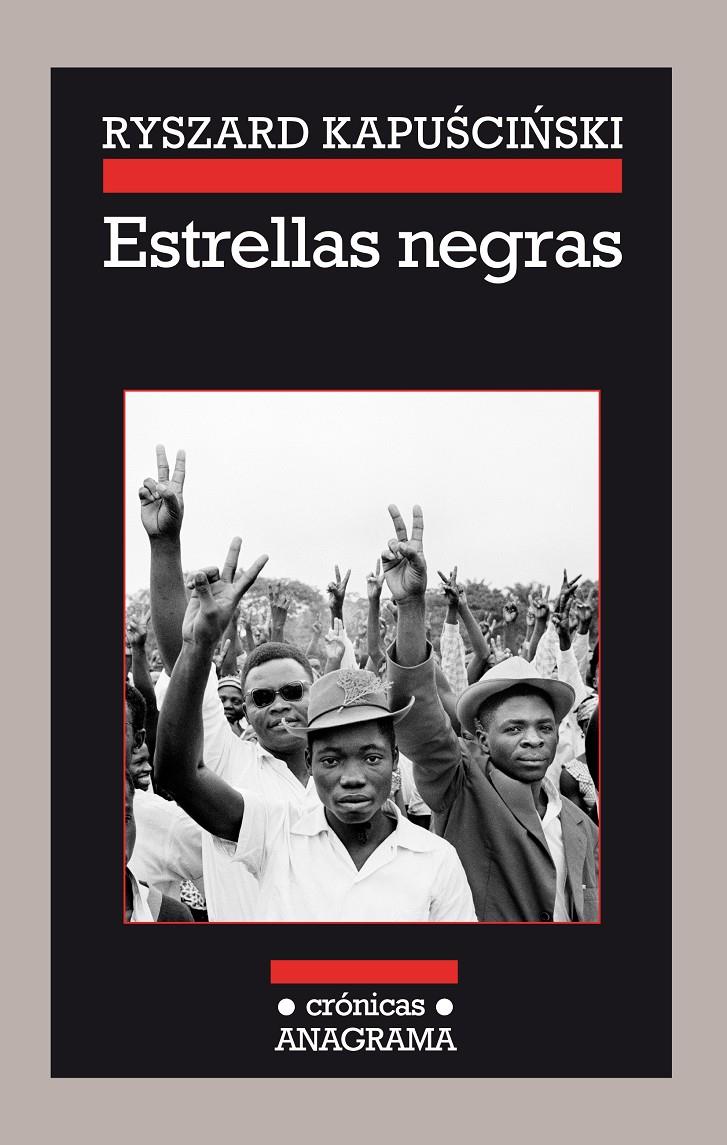 ESTRELLAS NEGRAS | 9788433926111 | RYSZARD KAPUSCINSKI | Llibreria Ombra | Llibreria online de Rubí, Barcelona | Comprar llibres en català i castellà online