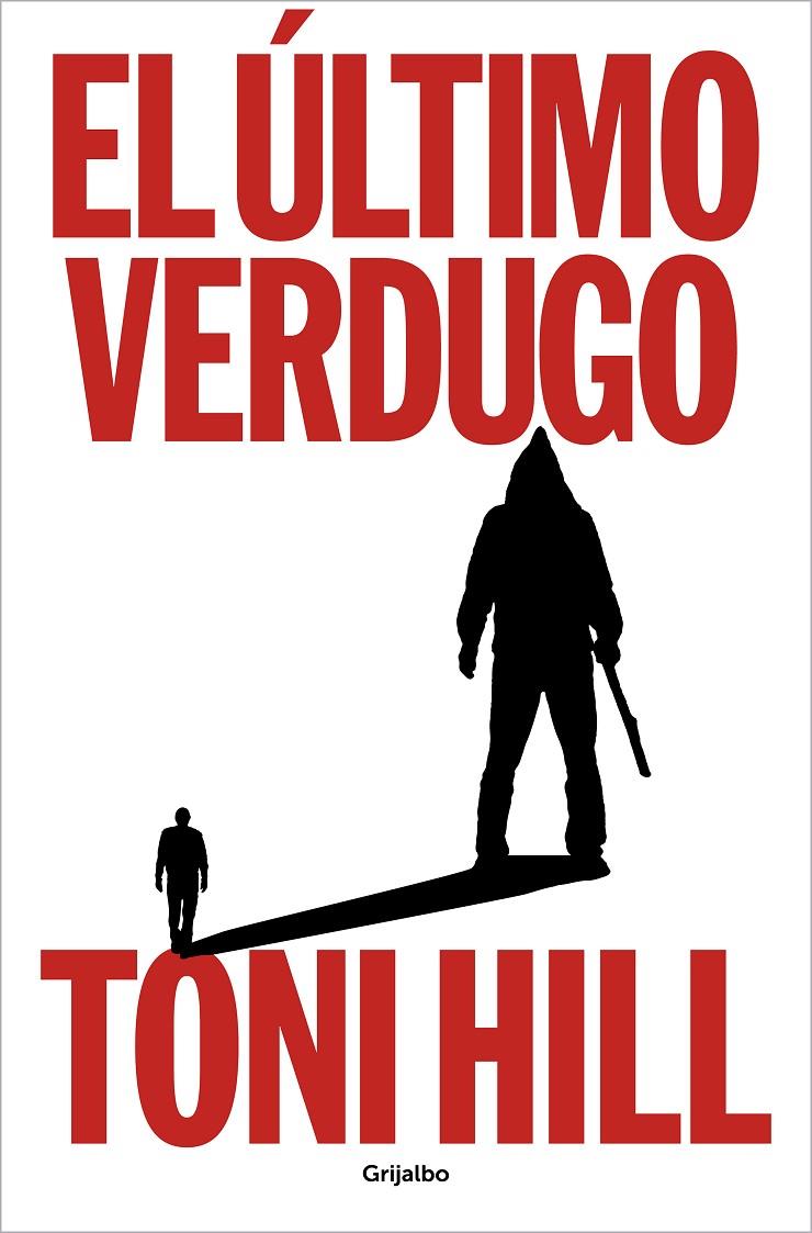 EL ÚLTIMO VERDUGO | 9788425364990 | HILL, TONI | Llibreria Ombra | Llibreria online de Rubí, Barcelona | Comprar llibres en català i castellà online