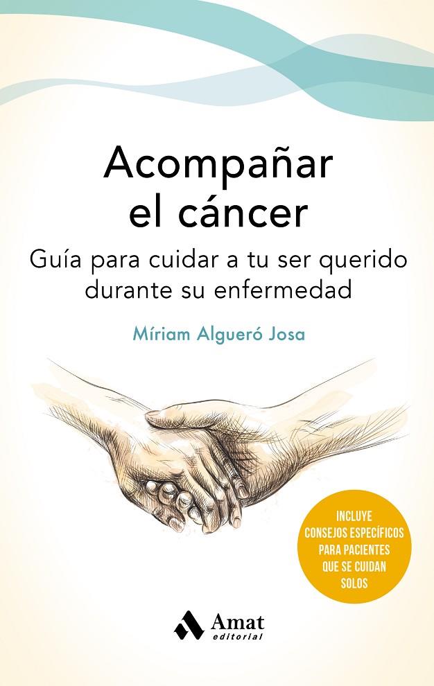 ACOMPAÑAR EL CANCER | 9788497355162 | ALGUERÓ JOSA, MÍRIAM | Llibreria Ombra | Llibreria online de Rubí, Barcelona | Comprar llibres en català i castellà online