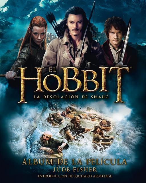 EL HOBBIT: LA DESOLACIÓN DE SMAUG. ÁLBUM DE LA PELÍCULA | 9788445001684 | JUDE FISHER | Llibreria Ombra | Llibreria online de Rubí, Barcelona | Comprar llibres en català i castellà online