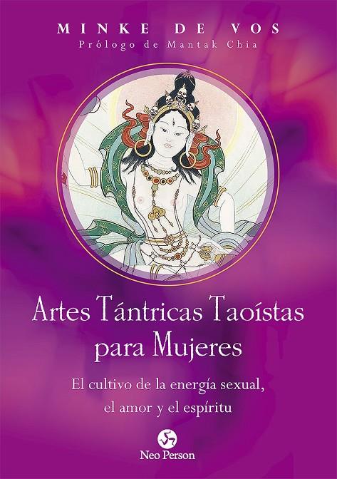 ARTES TÁNTRICAS TAOÍSTAS PARA MUJERES | 9788415887478 | DE VOS, MINKE | Llibreria Ombra | Llibreria online de Rubí, Barcelona | Comprar llibres en català i castellà online