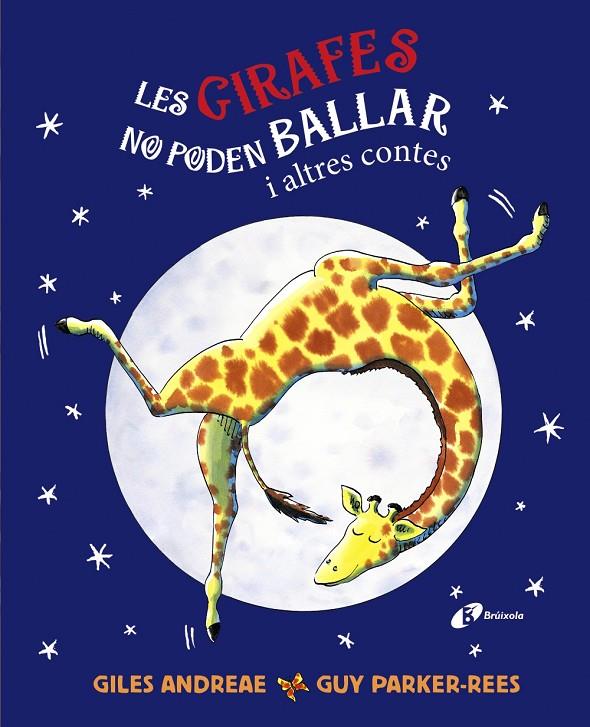 LES GIRAFES NO PODEN BALLAR I ALTRES CONTES | 9788413492797 | ANDREAE, GILES | Llibreria Ombra | Llibreria online de Rubí, Barcelona | Comprar llibres en català i castellà online